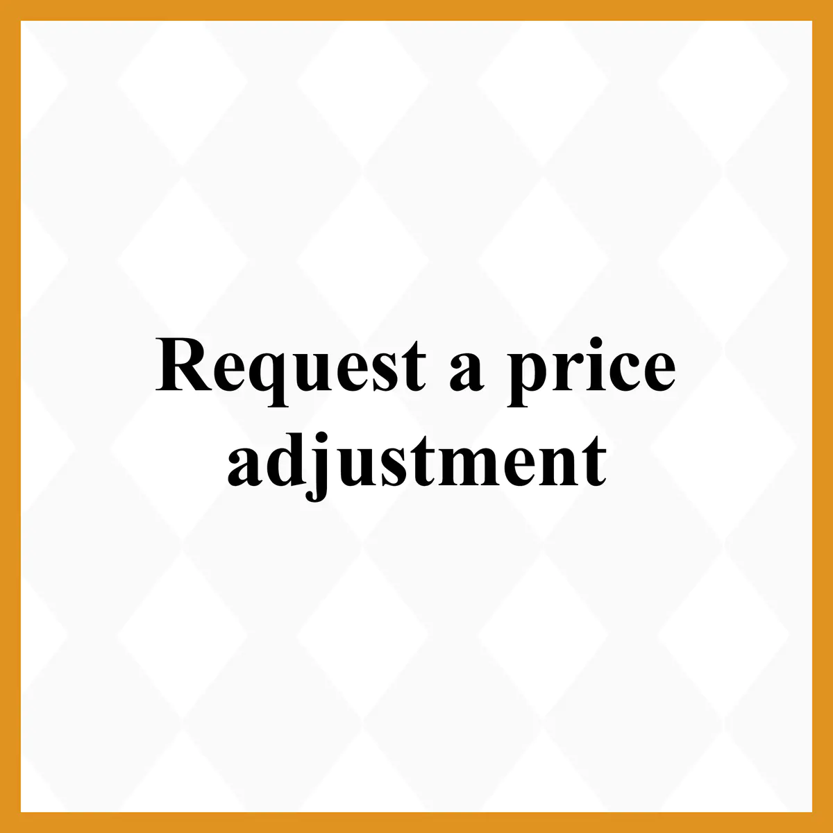 Request price adjustment